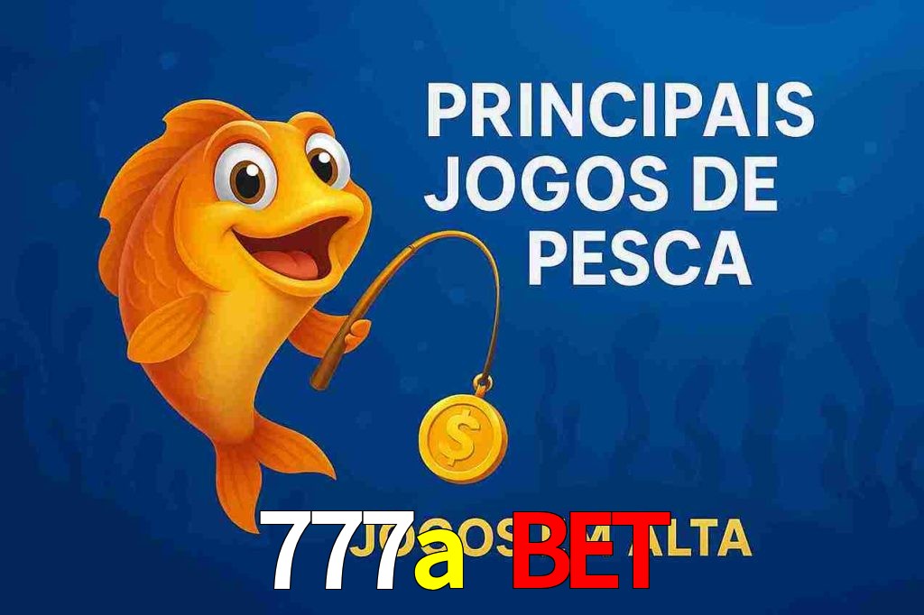 Pesca no 777a bet
